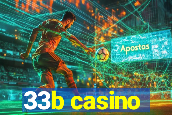 33b casino